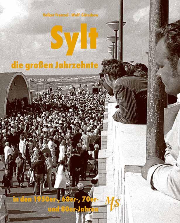 Vorderes Coverbild Sylt - die großen Jahrzehnte