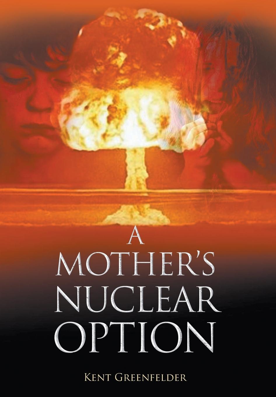 Vorderes Coverbild A Mother's Nuclear Option