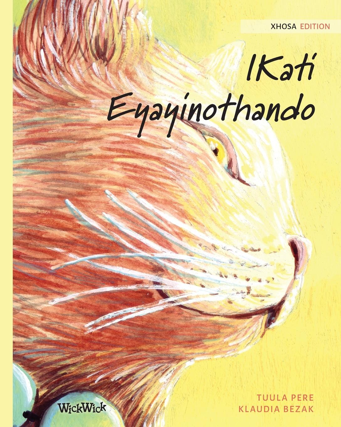 Vorderes Coverbild IKati Eyayinothando: Xhosa Edition of The Healer Cat