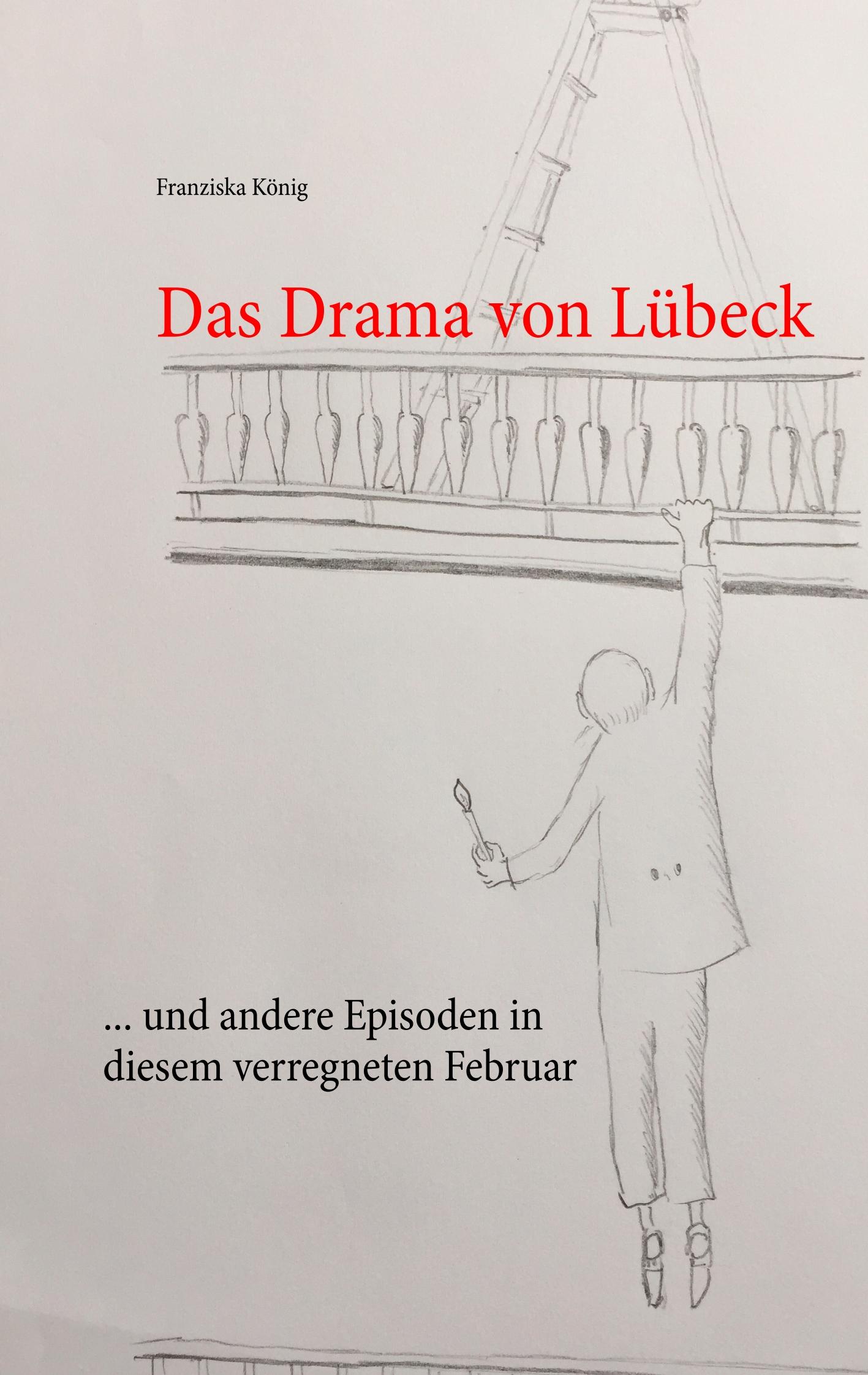 Vorderes Coverbild Das Drama von Lübeck