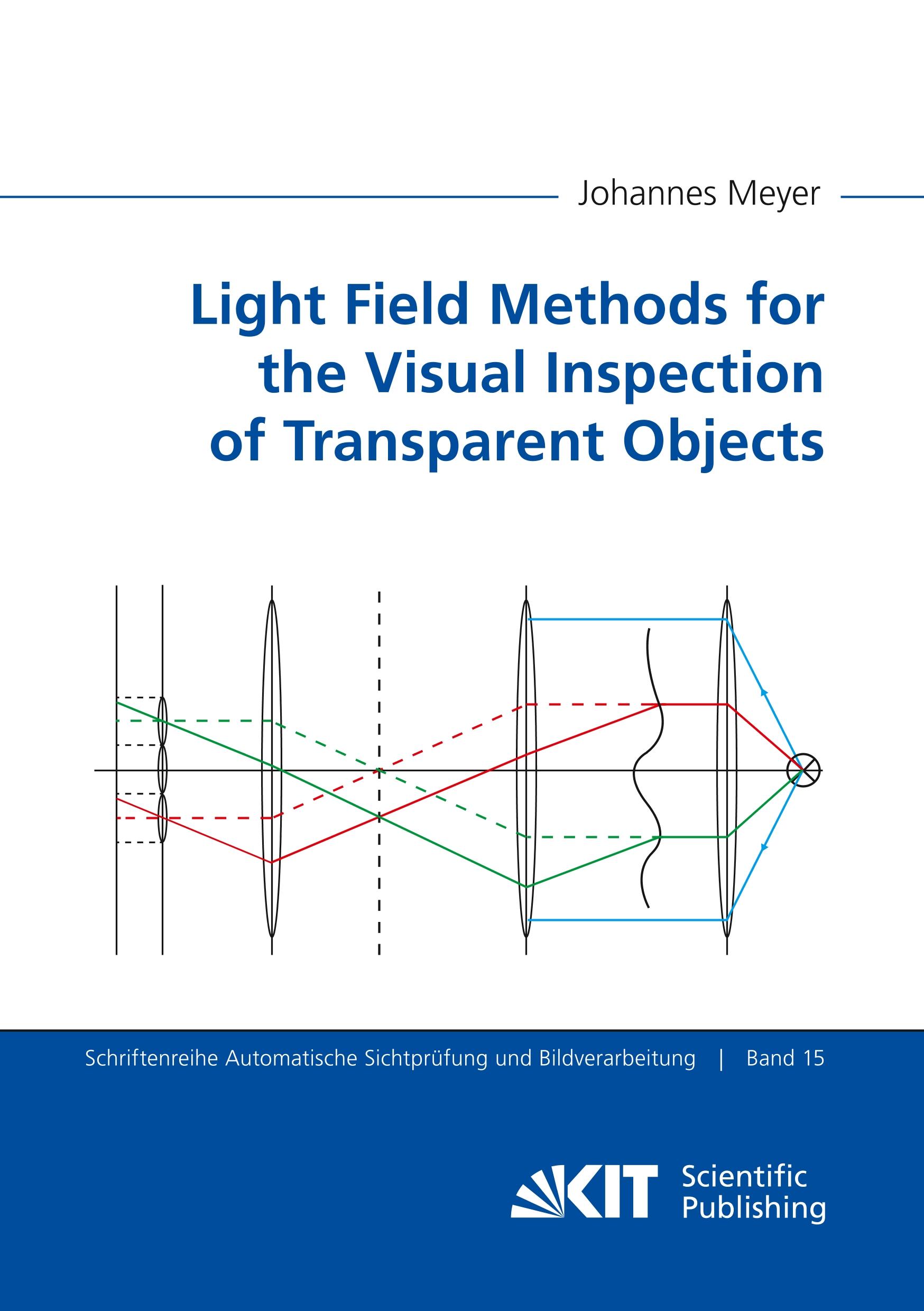 Vorderes Coverbild Light Field Methods for the Visual Inspection of Transparent Objects