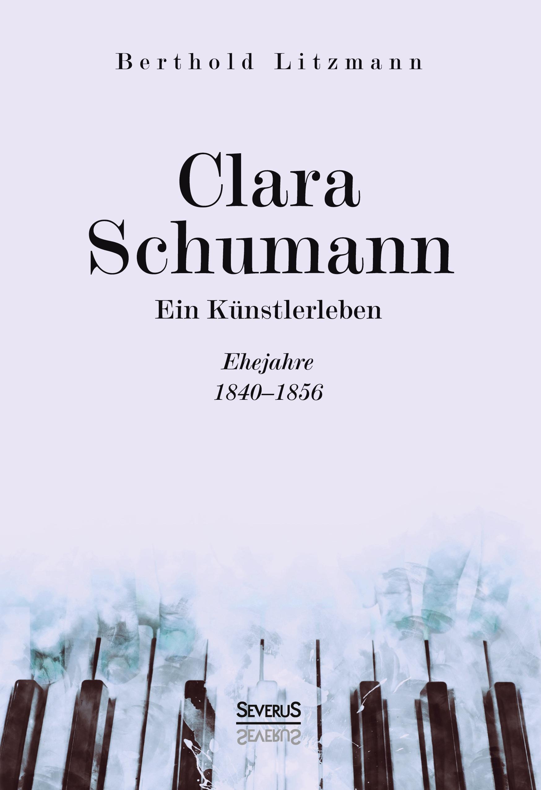 Vorderes Coverbild Clara Schumann. Ein Künstlerleben