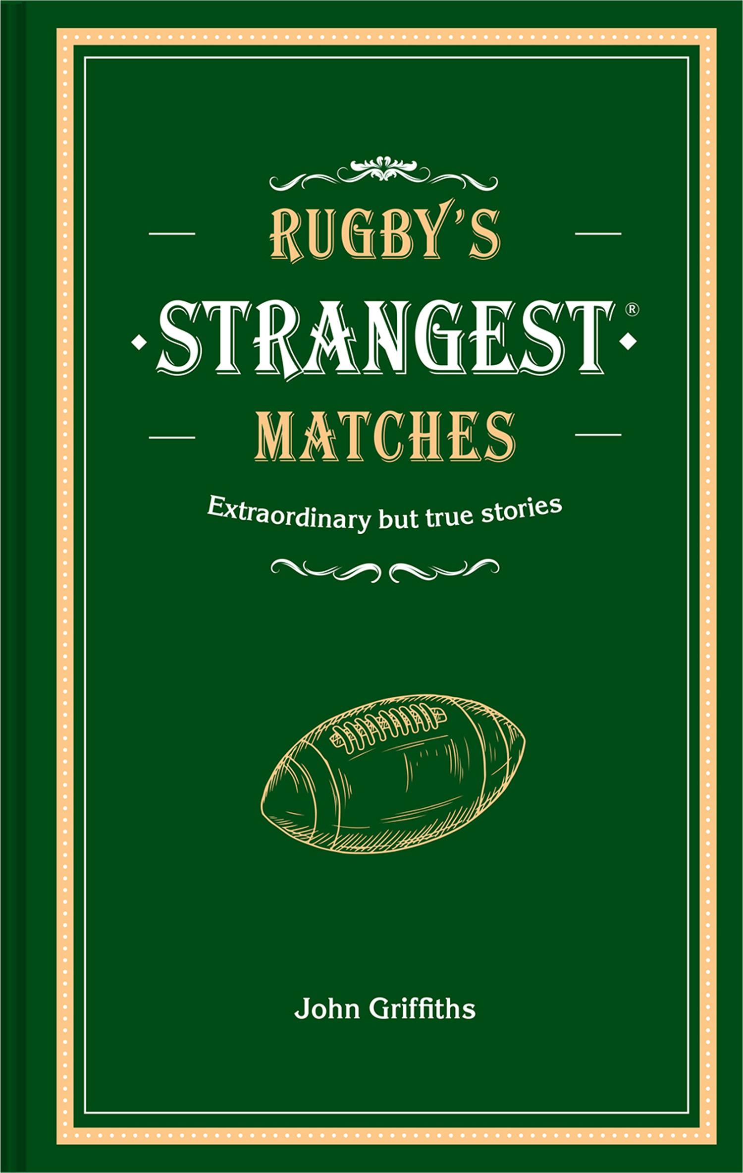 Vorderes Coverbild Rugby's Strangest Matches