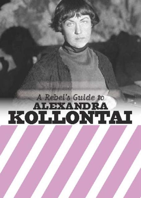 Vorderes Coverbild A Rebel's Guide to Alexandra Kollontai