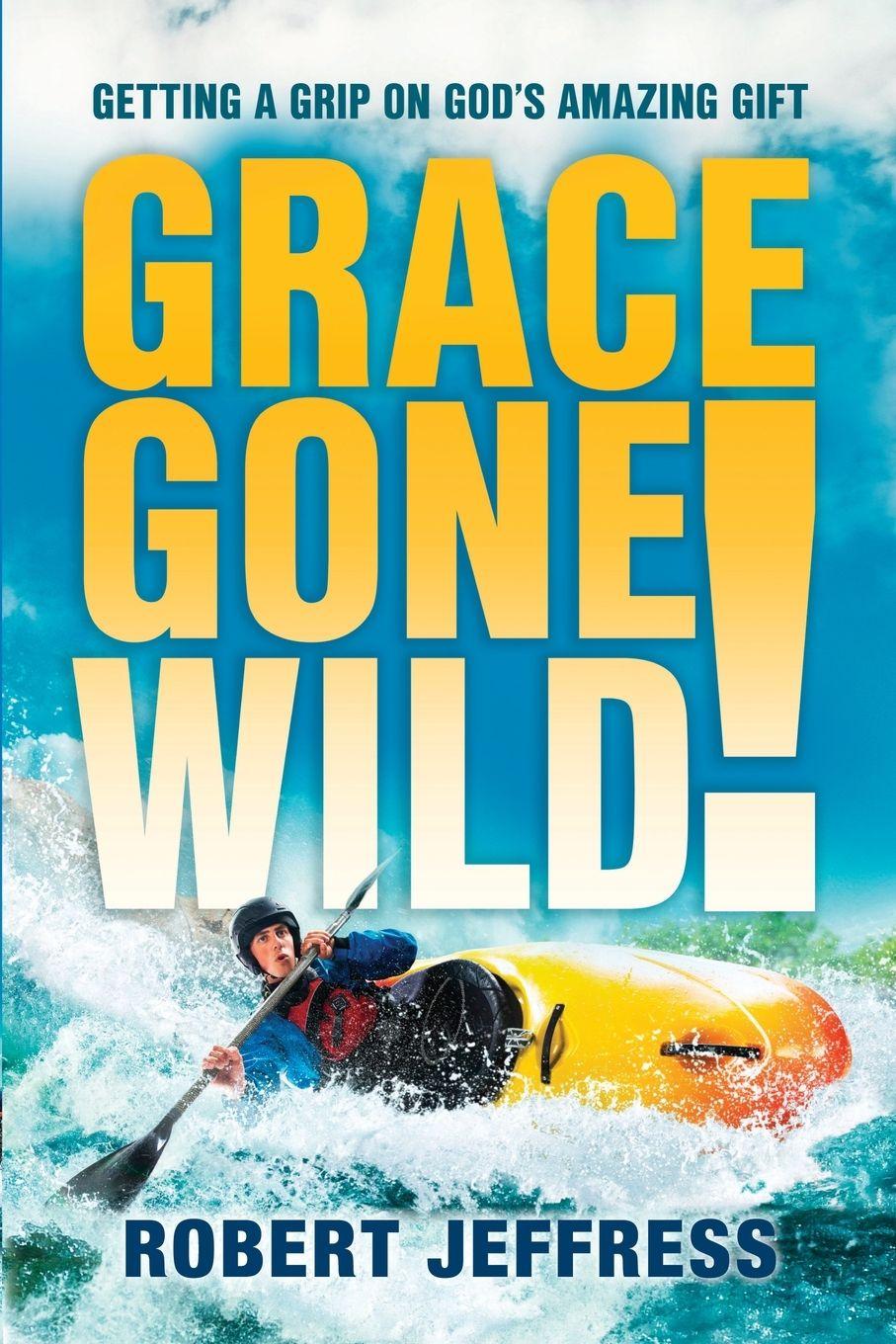 Vorderes Coverbild Grace Gone Wild!