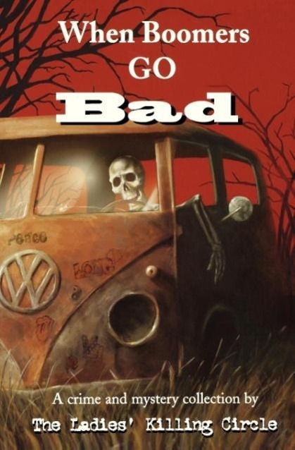 Vorderes Coverbild When Boomers Go Bad