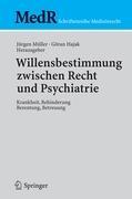 Vorderes Coverbild Willensbestimmung zwischen Recht und Psychiatrie