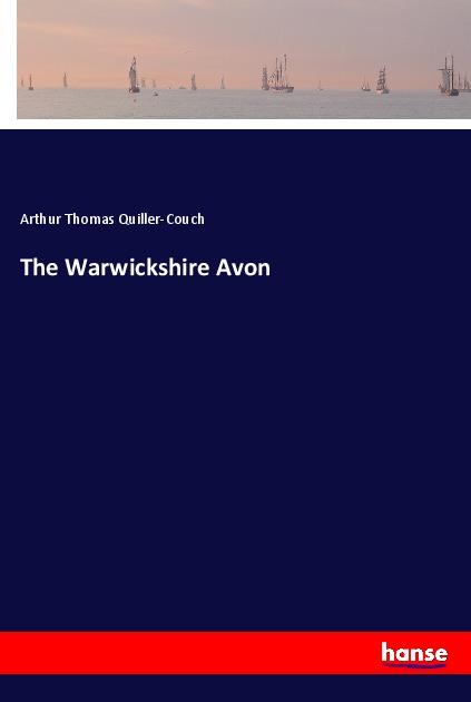 Vorderes Coverbild The Warwickshire Avon