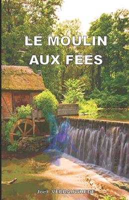 Vorderes Coverbild Le moulin aux fées