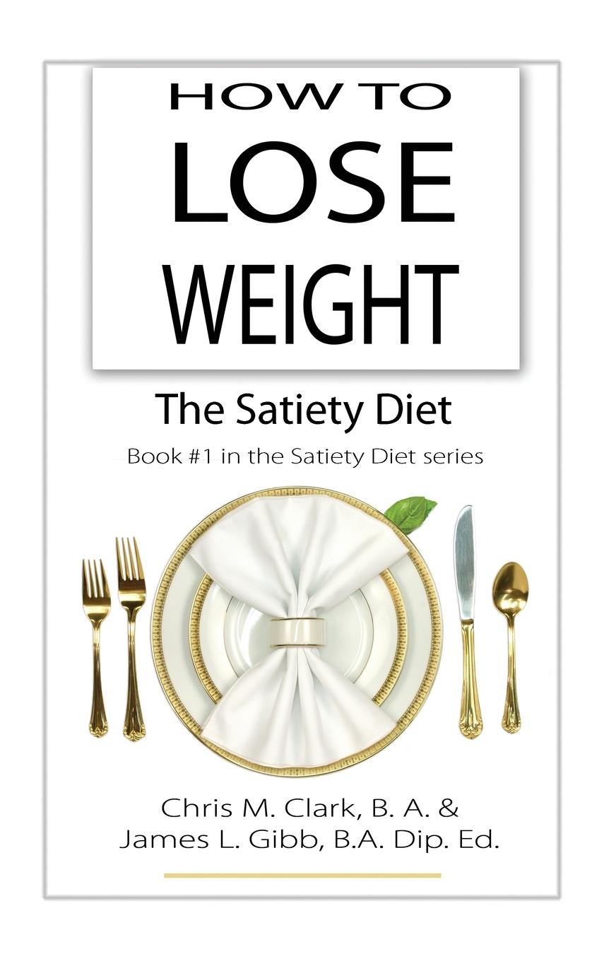 Vorderes Coverbild How to Lose Weight - The Satiety Diet