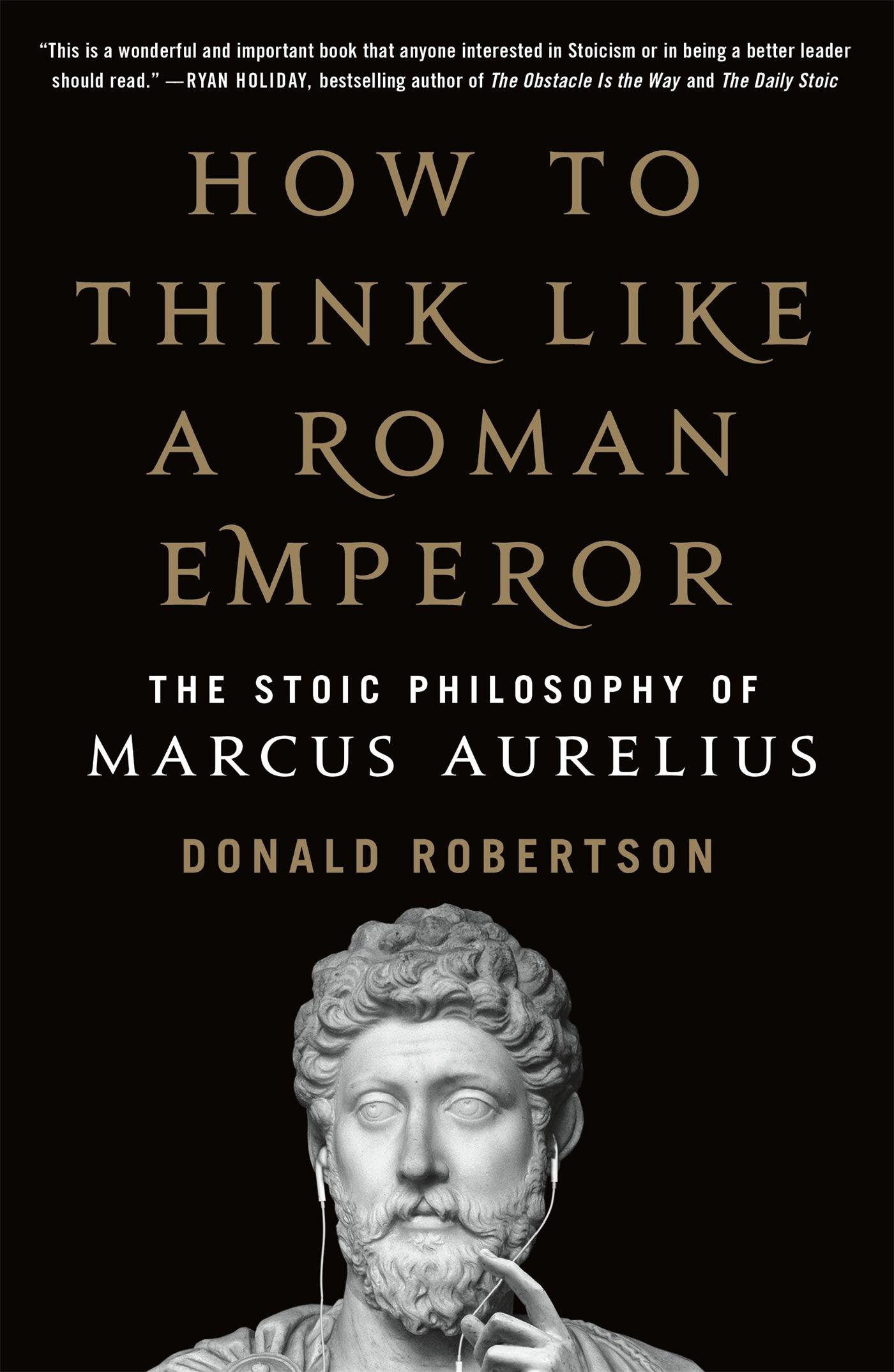 Vorderes Coverbild How to Think Like a Roman Emperor