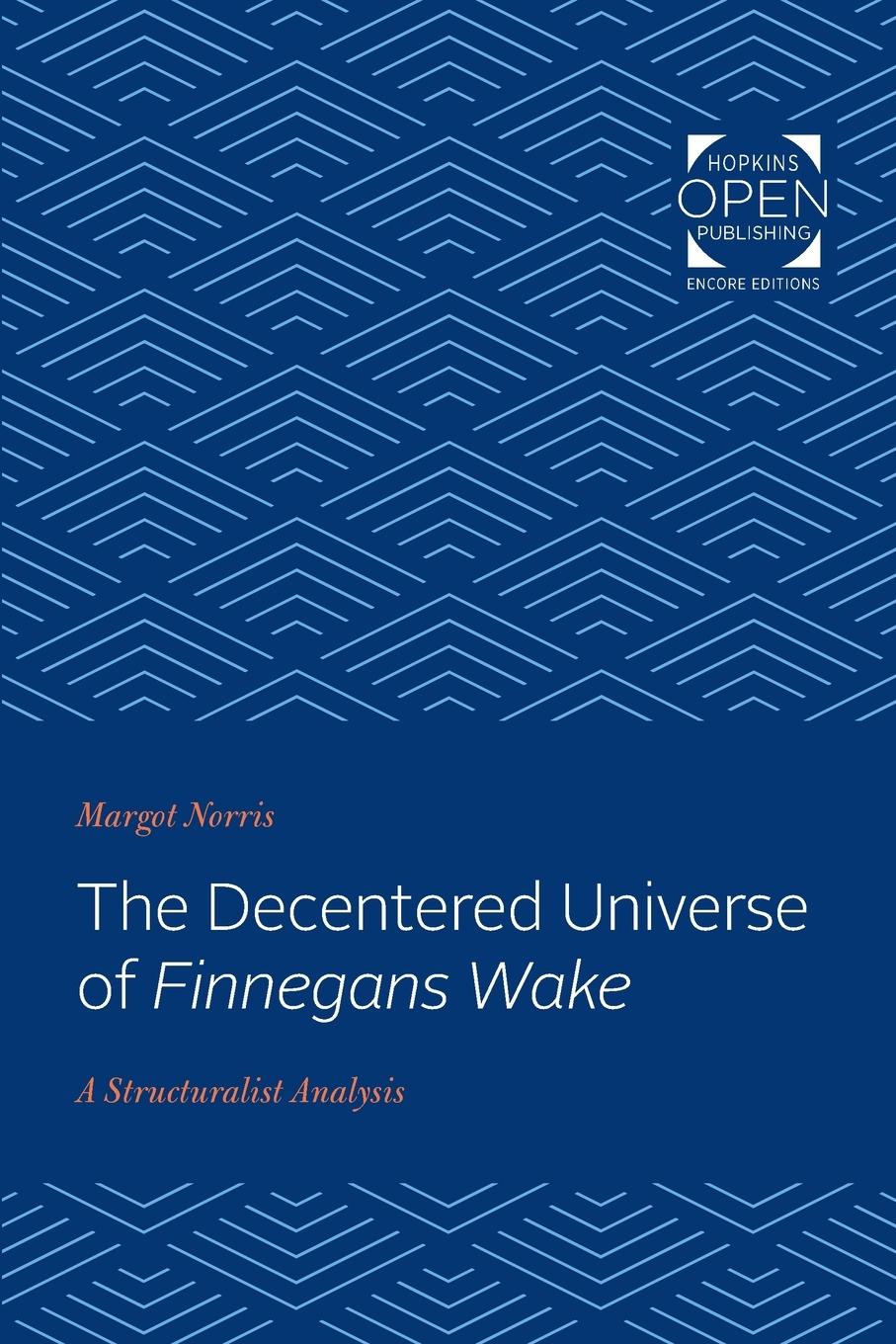 Vorderes Coverbild The Decentered Universe of Finnegans Wake