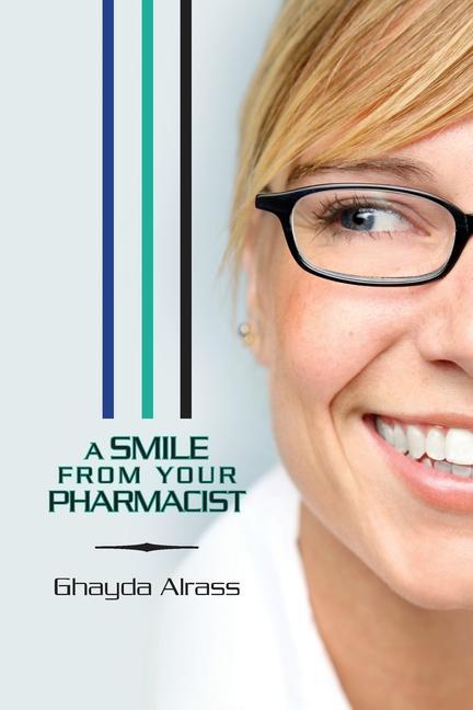 Vorderes Coverbild A Smile From Your Pharmacist: It is Your Pharmacist