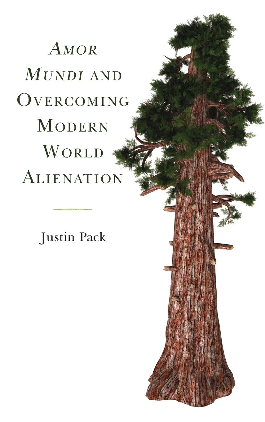 Vorderes Coverbild Amor Mundi and Overcoming Modern World Alienation