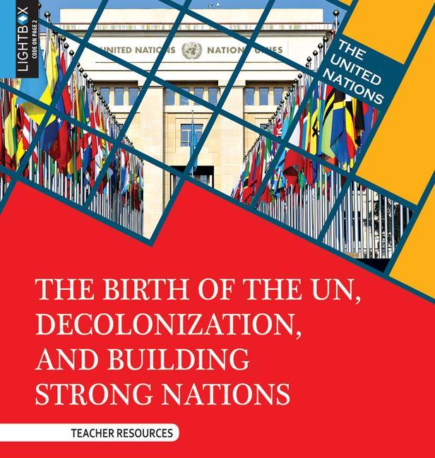 Vorderes Coverbild The Birth of the Un, Decolonization, and Building Strong Nations