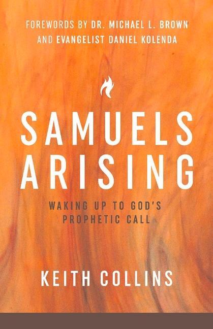 Vorderes Coverbild Samuels Arising: Waking Up to God's Prophetic Call Volume 1
