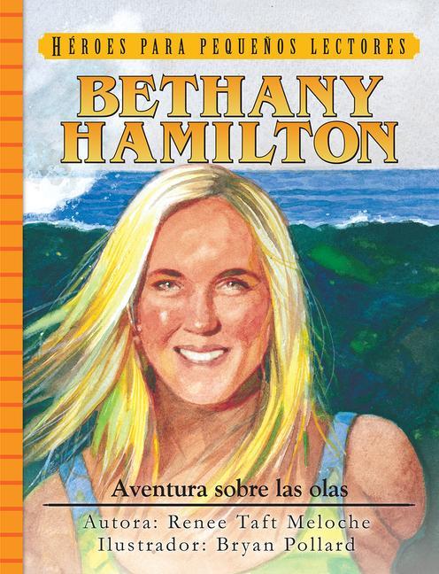 Vorderes Coverbild Spanish - Yr - Bethany Hamilton: Aventura Sobre Las Olas