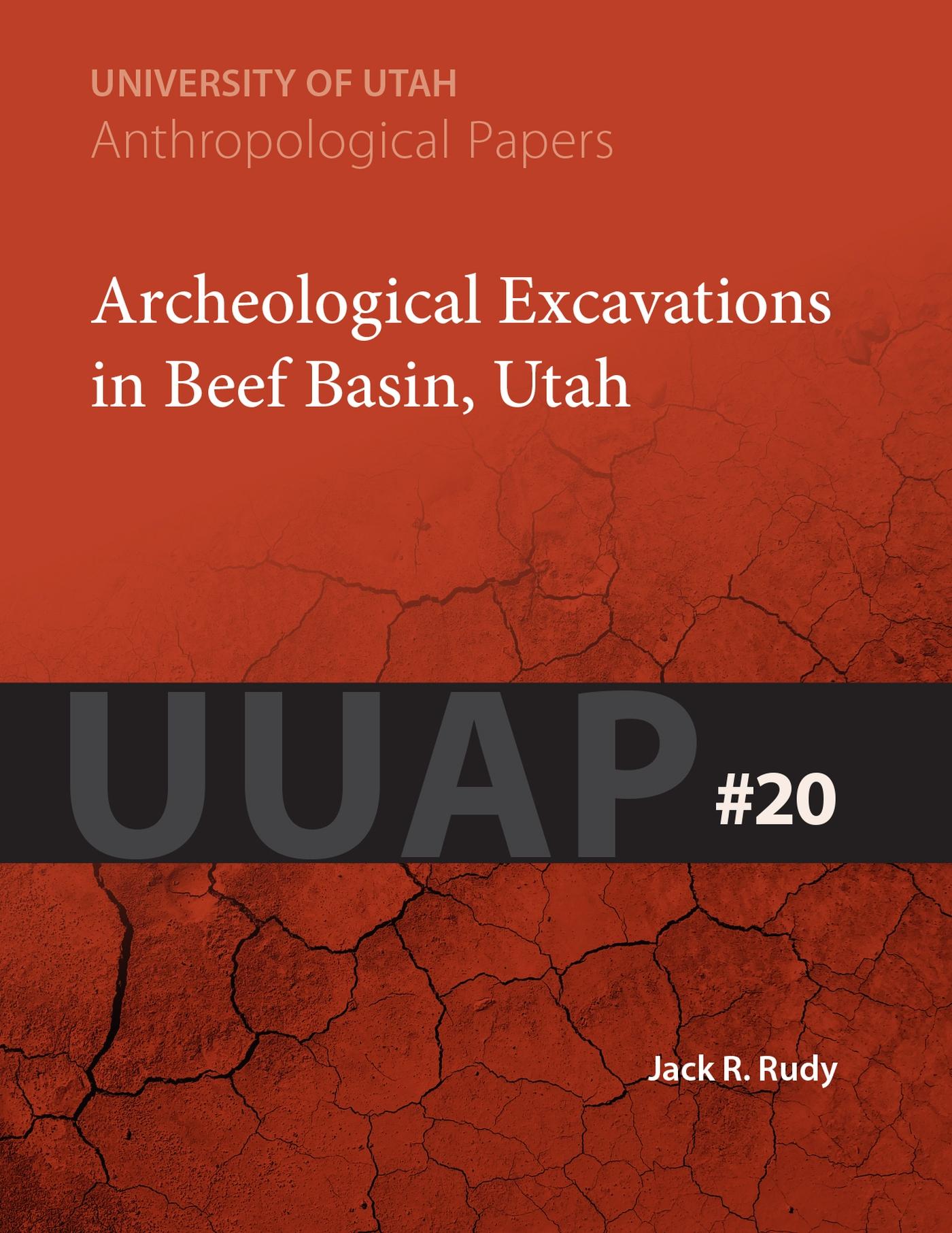 Vorderes Coverbild Archeological Excavations in Beef Basin, Utah: Uuap 20 Volume 20