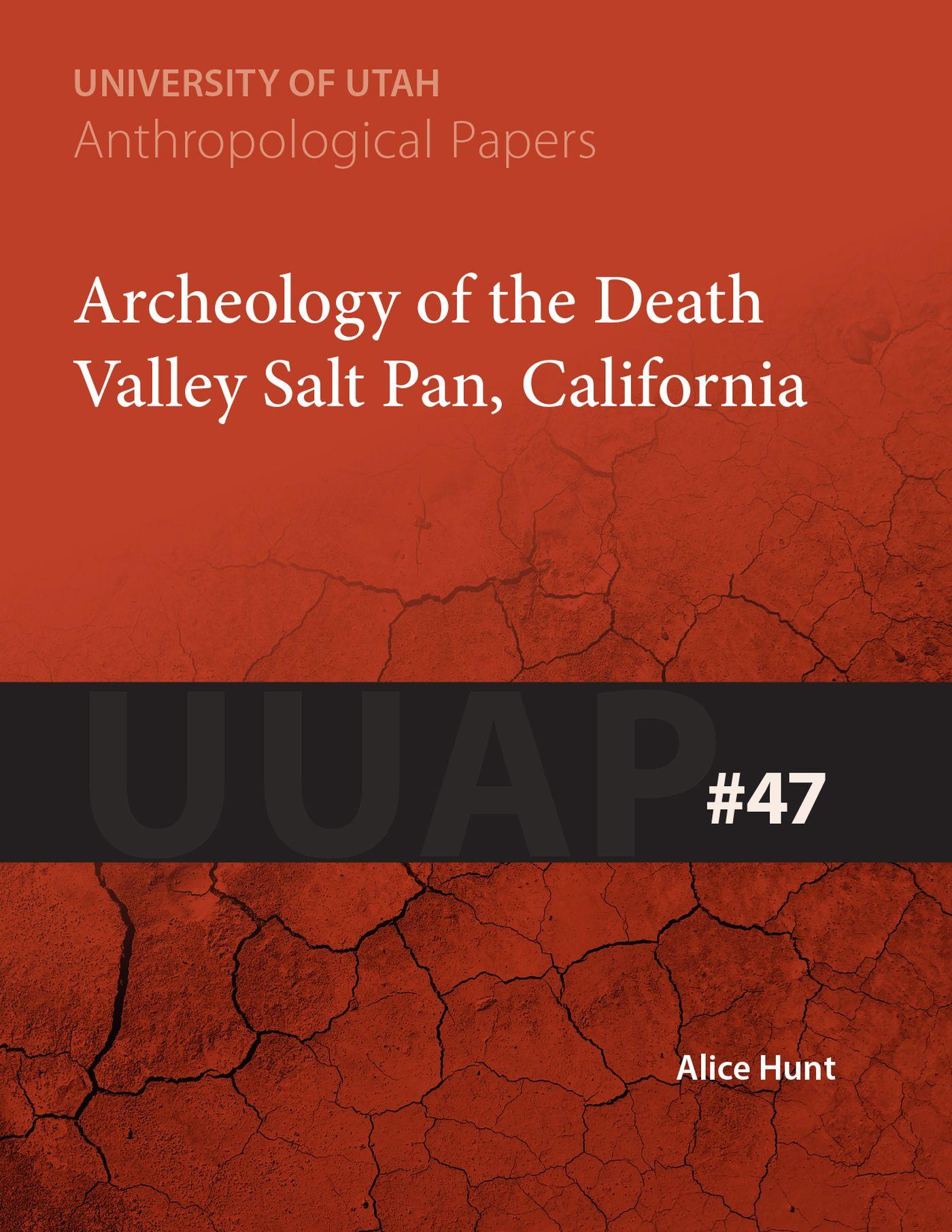 Vorderes Coverbild Archaeology of the Death Valley Salt Pan, California: Uuap 47 Volume 47