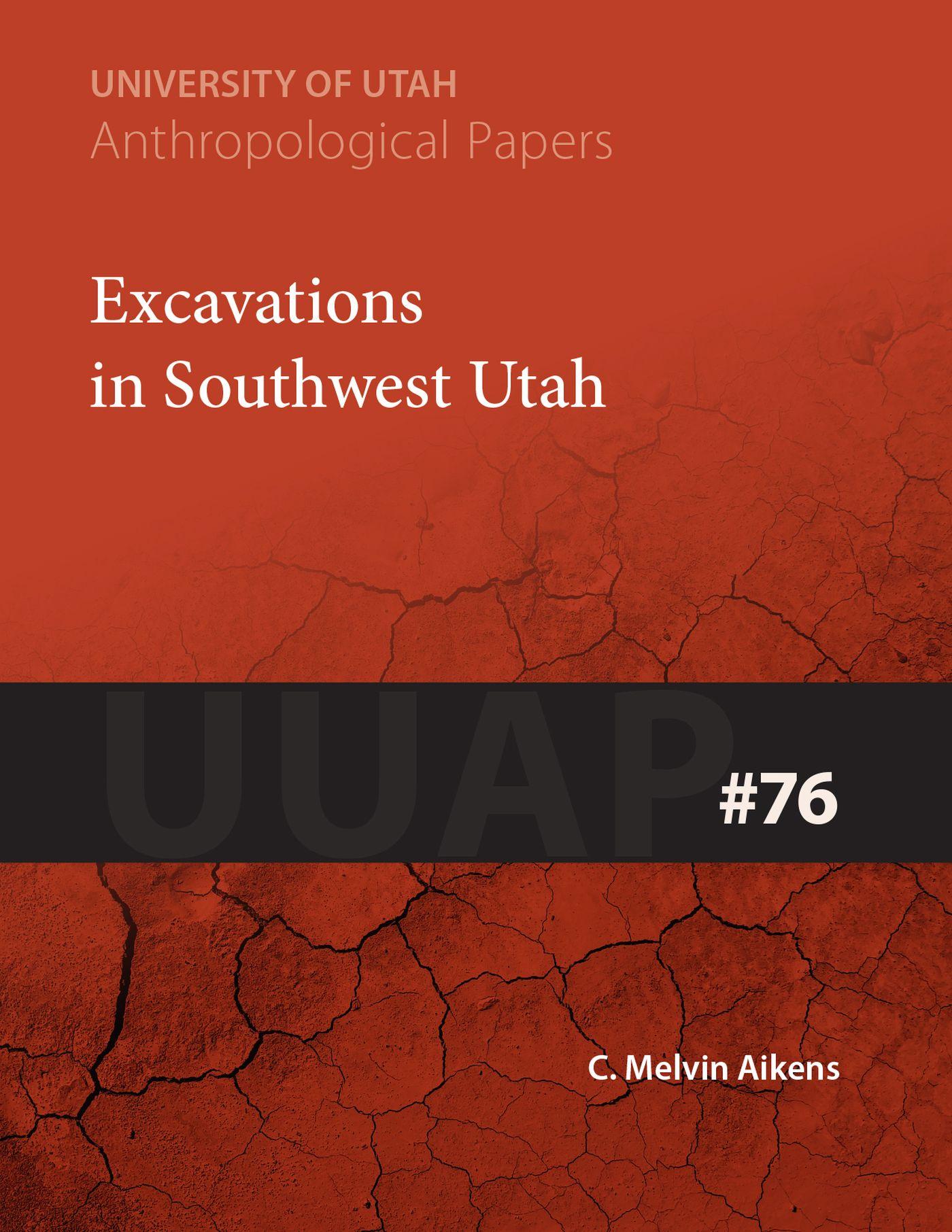 Vorderes Coverbild Excavations in Southwest Utah: Uuap 76 Volume 76