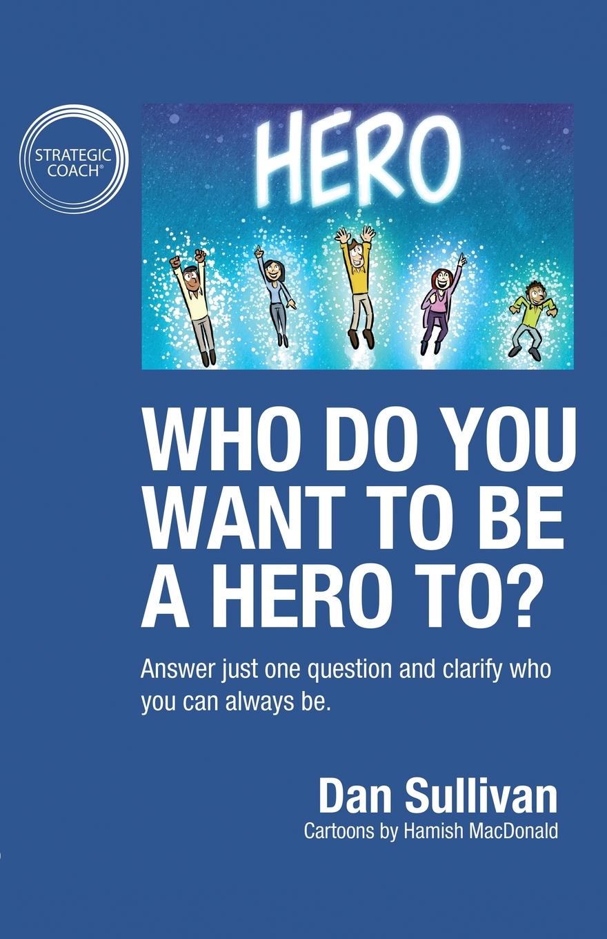Vorderes Coverbild Who do you want to be a hero to?