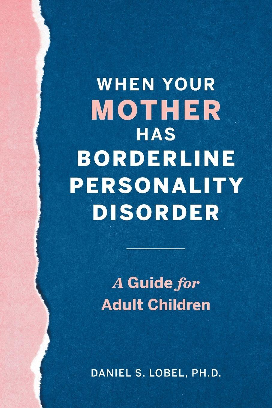 Vorderes Coverbild When Your Mother Has Borderline Personality Disorder