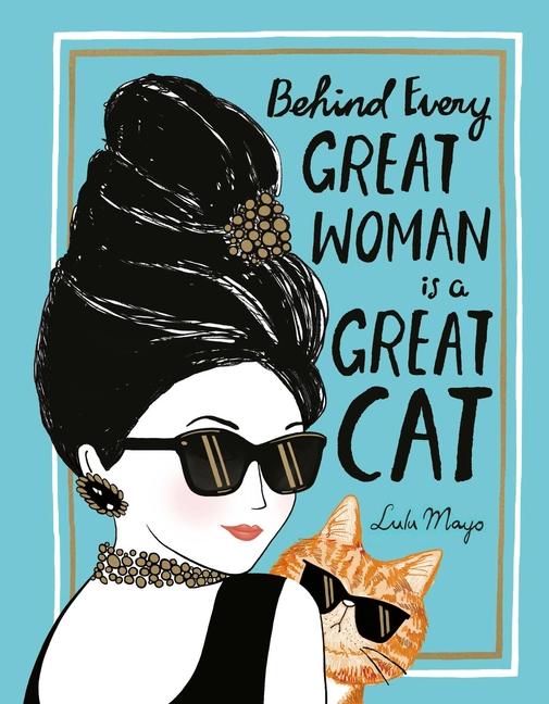 Vorderes Coverbild Behind Every Great Woman Is a Great Cat