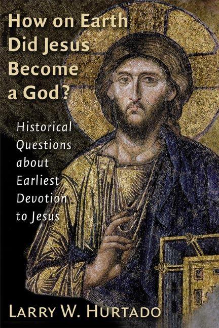 Vorderes Coverbild How on Earth Did Jesus Become a God?