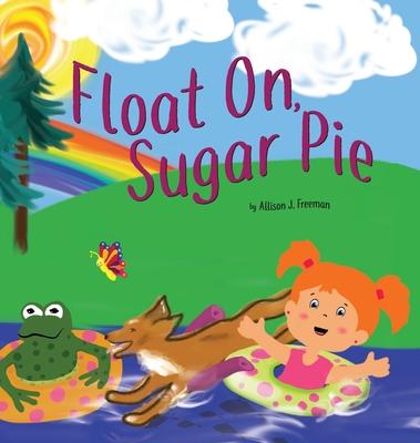 Vorderes Coverbild Float On, Sugar Pie