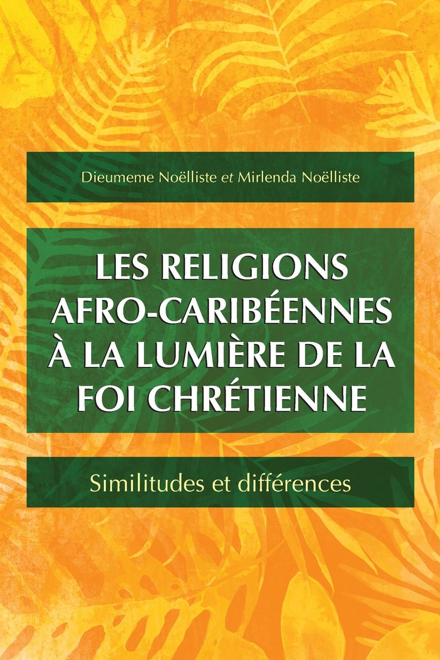Vorderes Coverbild Les religions afro-caribéennes à la lumière de la foi chrétienne