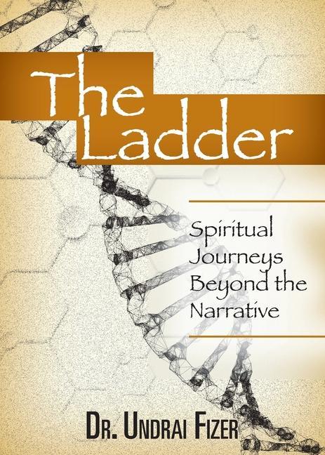 Vorderes Coverbild The Ladder: Spiritual Journeys Beyond the Narrative