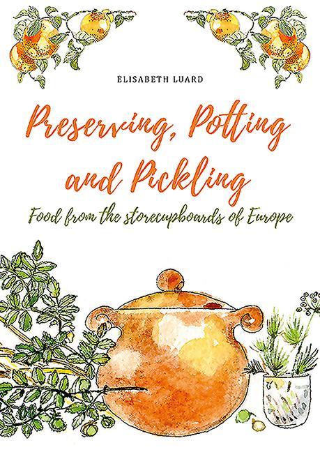 Vorderes Coverbild Preserving, Potting and Pickling