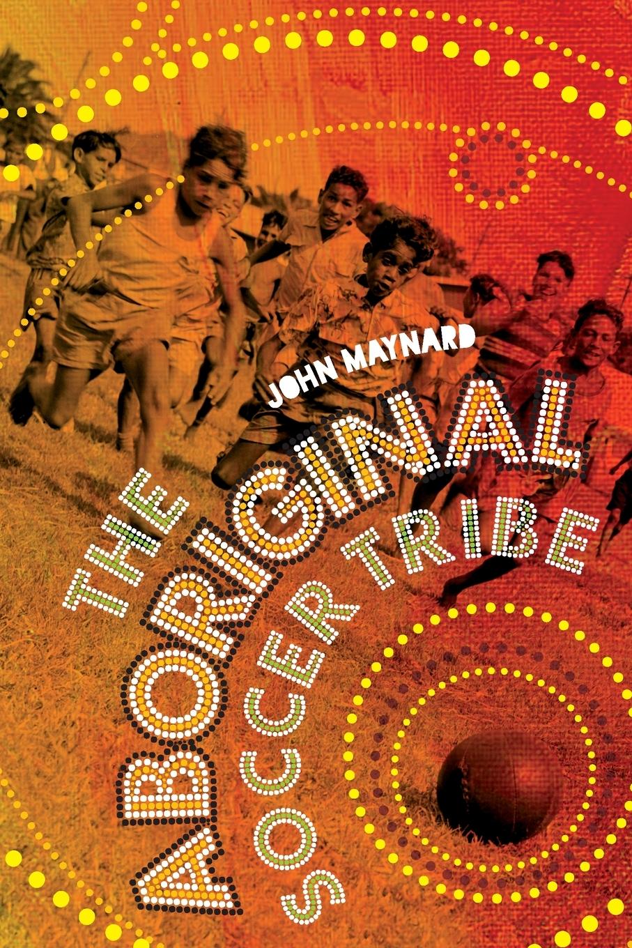 Vorderes Coverbild The Aboriginal Soccer Tribe