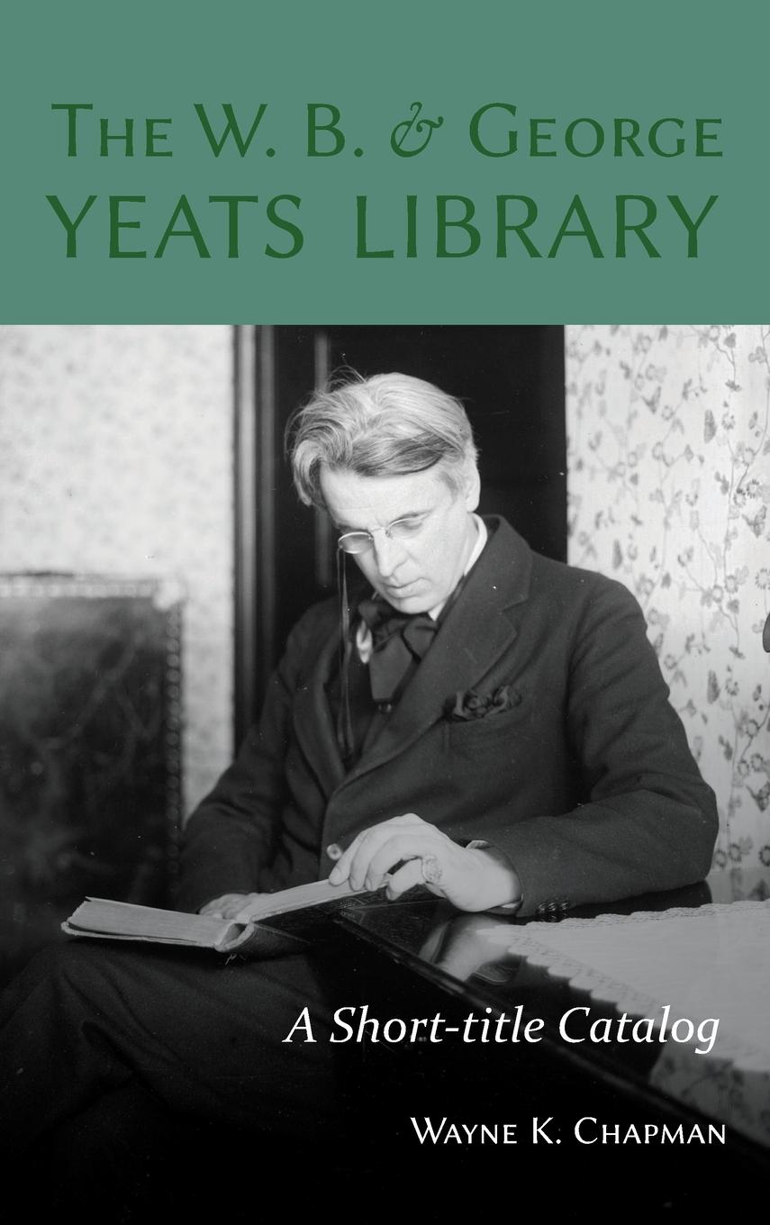 Vorderes Coverbild The W. B. and George Yeats Library