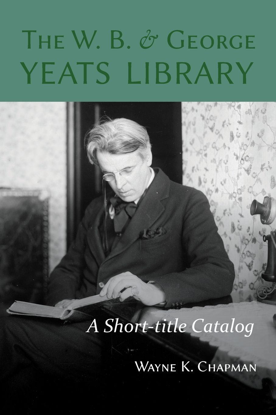 Vorderes Coverbild W. B. and George Yeats Library