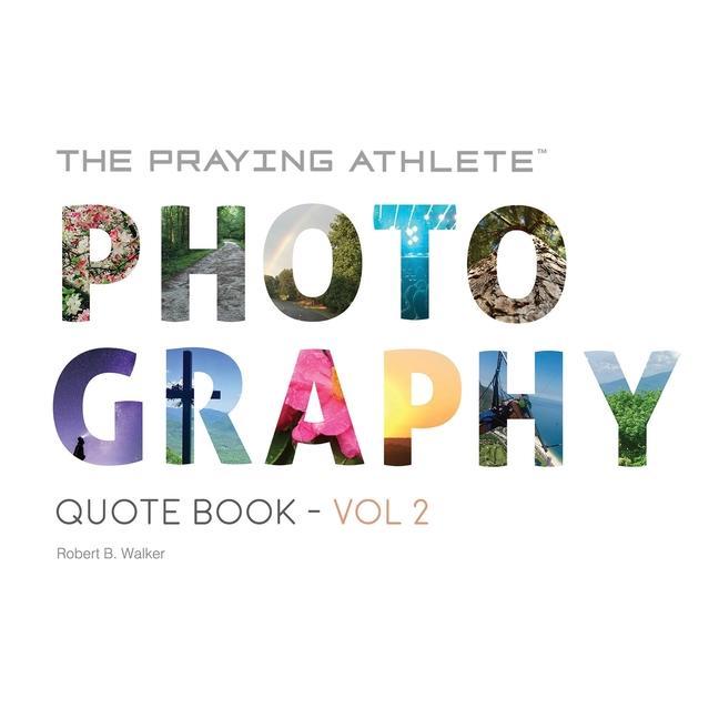 Vorderes Coverbild The Praying Athlete Photography Quote Book Vol. 2