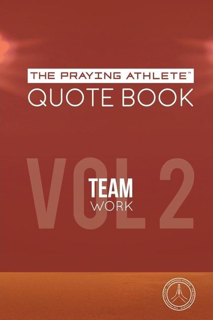 Vorderes Coverbild The Praying Athlete Quote Book Vol. 2 Teamwork