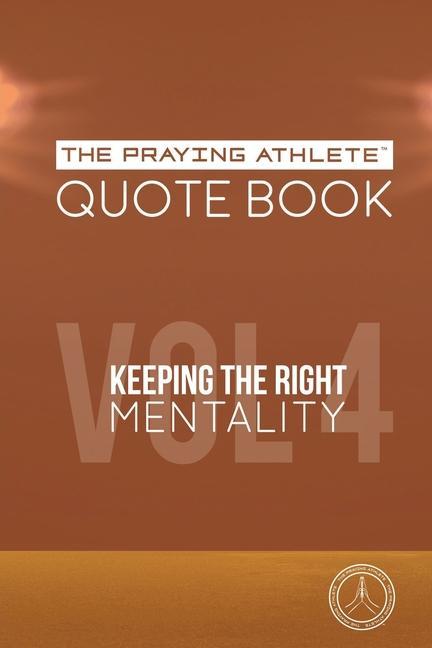 Vorderes Coverbild The Praying Athlete Quote Book Vol. 4 Keeping the Right Mentality