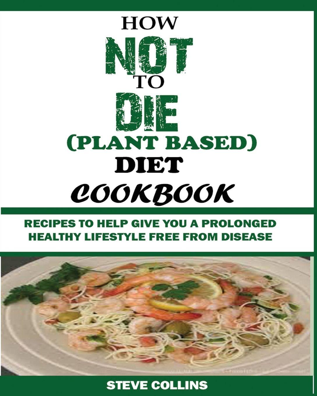Vorderes Coverbild HOW NOT TO DIE (PLANT BASED) DIET COOKBOOK