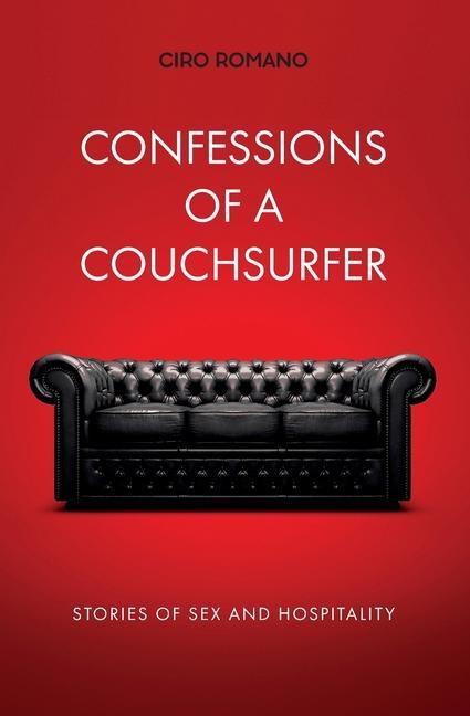 Vorderes Coverbild Confessions of a couchsurfer: Stories of sex and hospitality