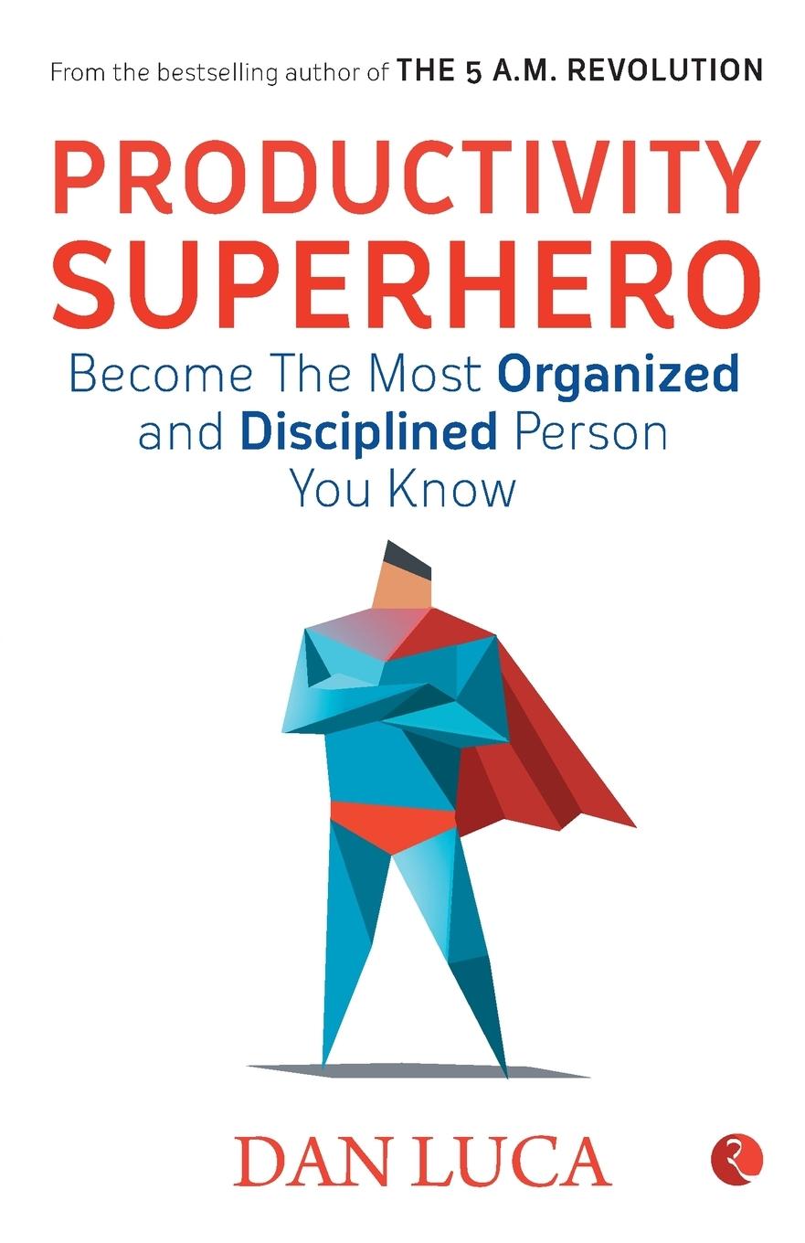 Vorderes Coverbild PRODUCTIVITY SUPERHERO -Become the Most Organized and Disciplined Person You Know