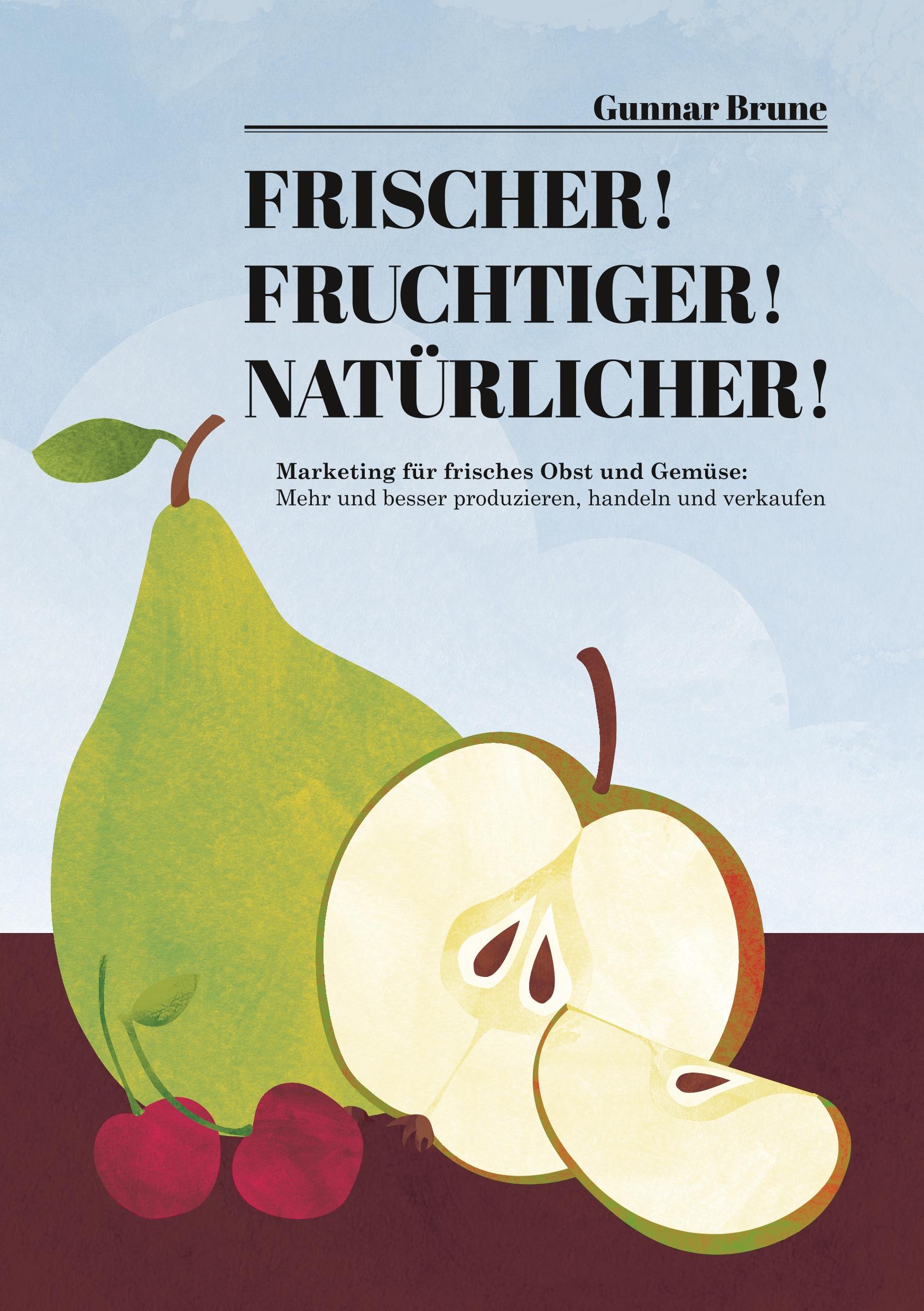 Vorderes Coverbild Frischer! Fruchtiger! Natürlicher!