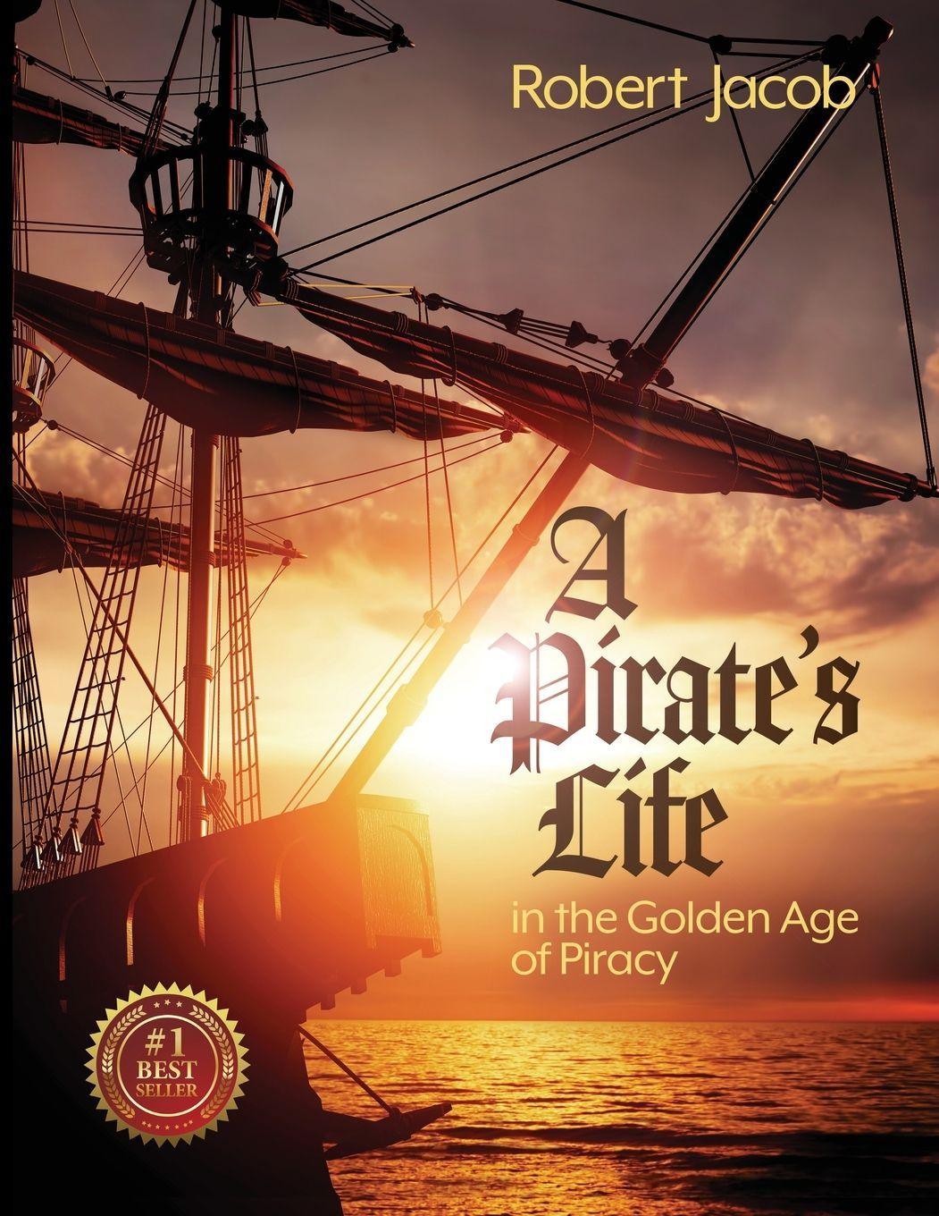 Vorderes Coverbild A Pirate's Life in the Golden Age of Piracy