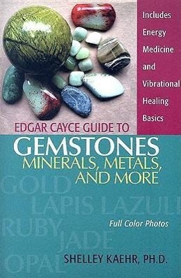 Vorderes Coverbild Edgar Cayce Guide to Gemstones, Minerals, Metals, and More
