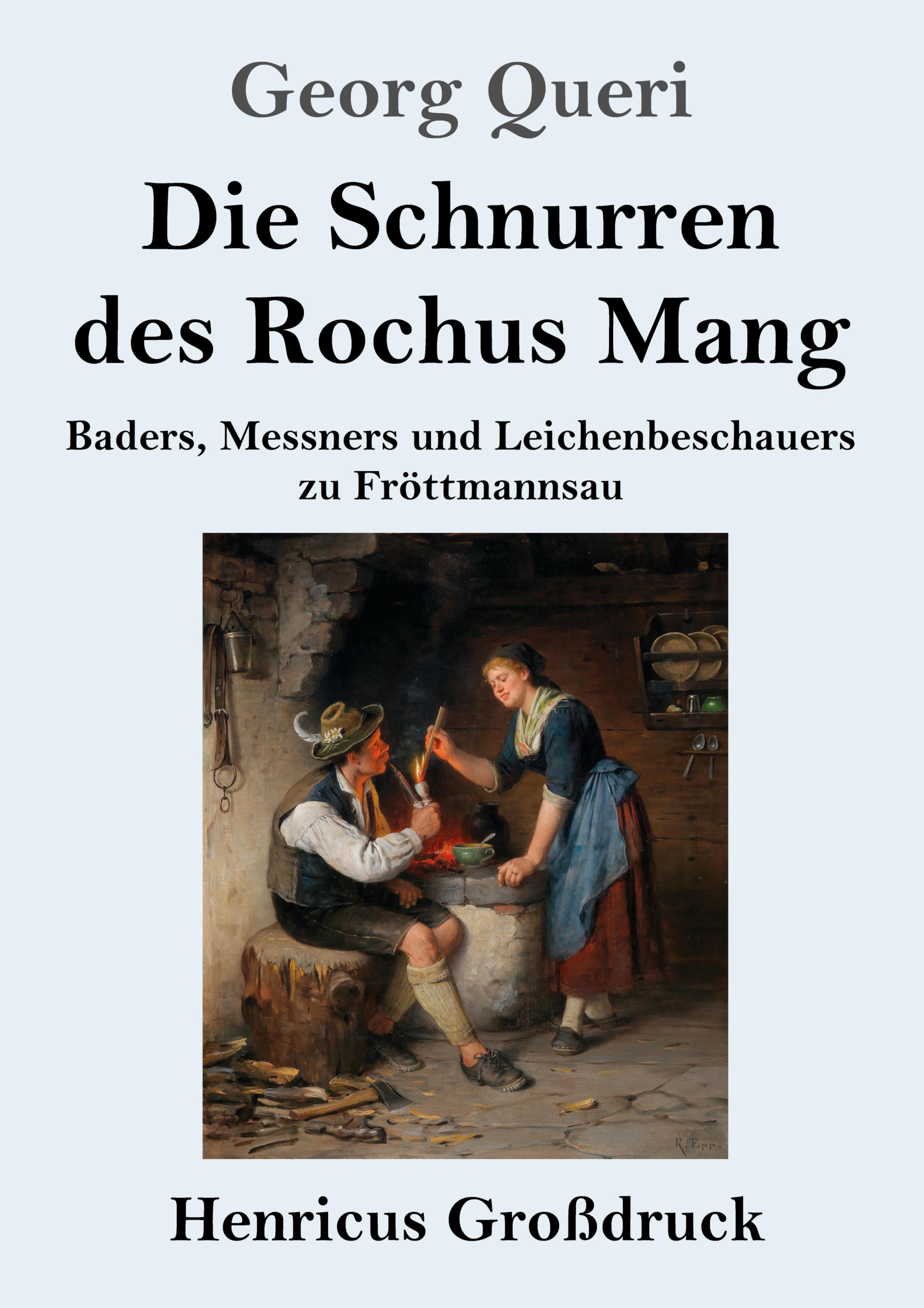 Vorderes Coverbild Die Schnurren des Rochus Mang (Großdruck)