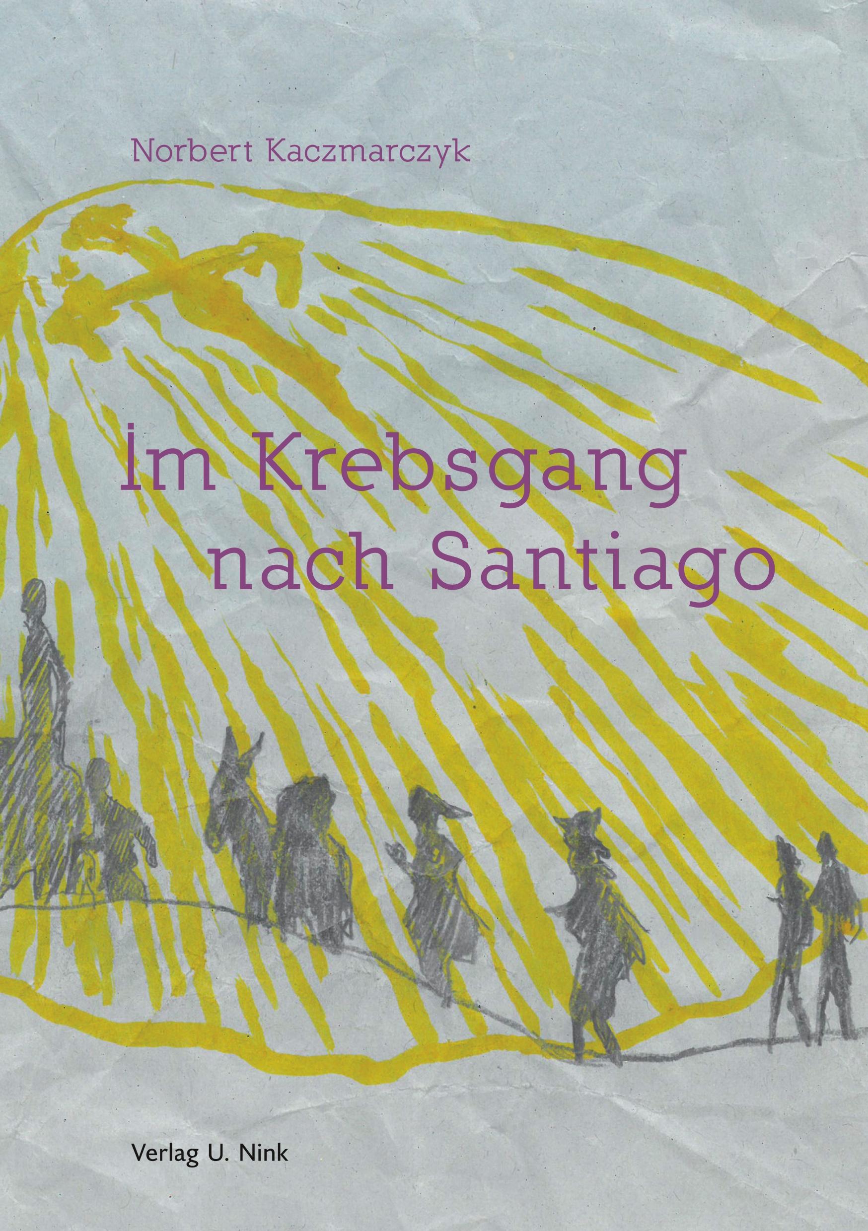 Vorderes Coverbild Im Krebsgang nach Santiago