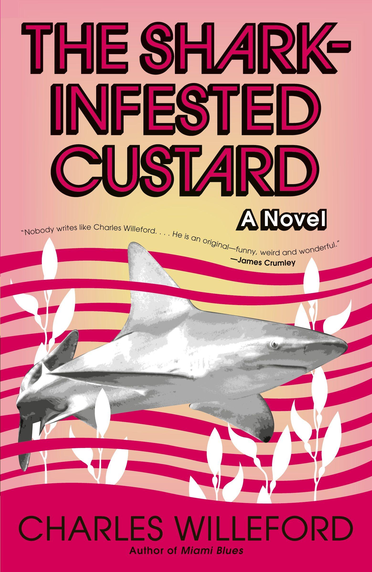 Vorderes Coverbild The Shark-Infested Custard