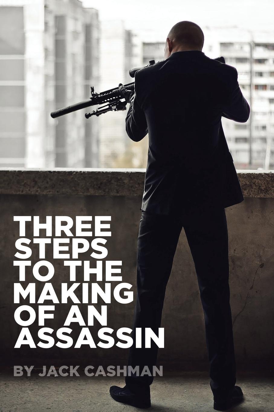 Vorderes Coverbild Three Steps to the Making of an Assassin
