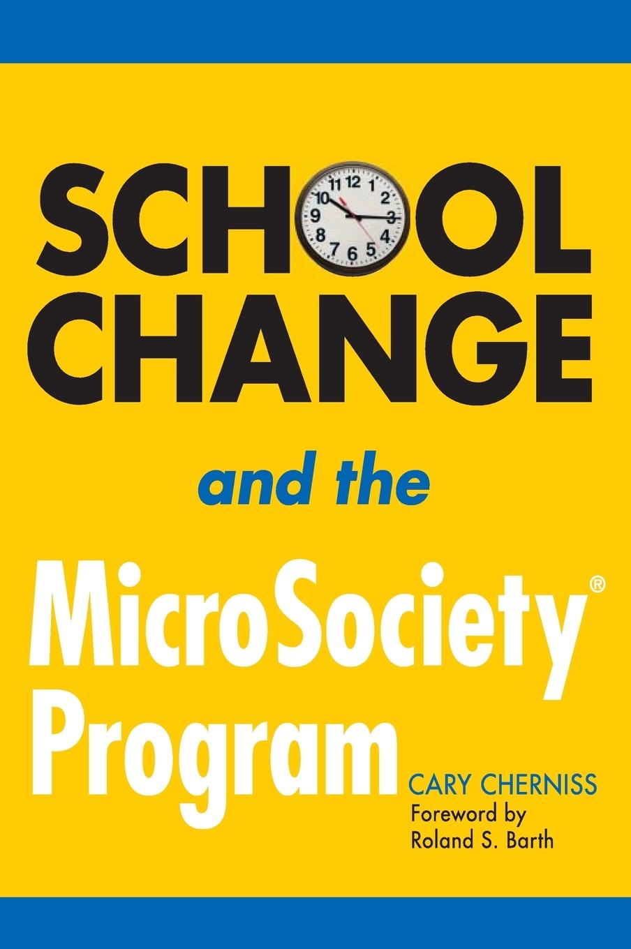 Vorderes Coverbild School Change and the MicroSociety® Program