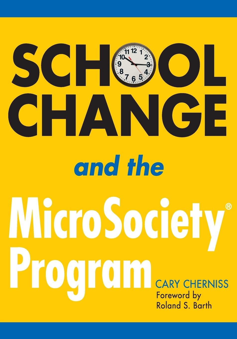 Vorderes Coverbild School Change and the MicroSociety® Program